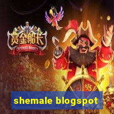 shemale blogspot